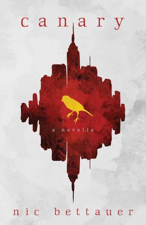 Kniha Canary Nic Bettauer