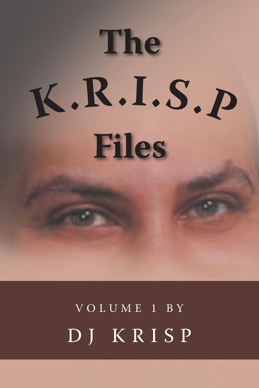 Kniha The K.R.I.S.P. Files DJ KRISP- Darrell Jackson