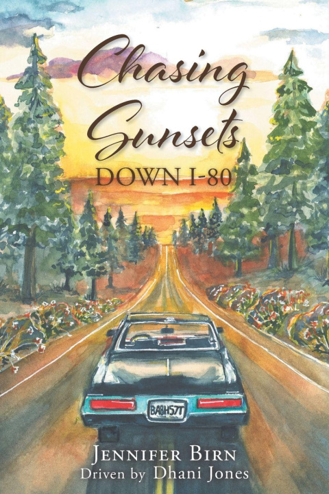 Kniha Chasing Sunsets Down I-80 Dhani Jones