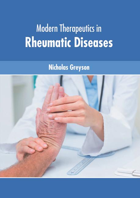 Knjiga Modern Therapeutics in Rheumatic Diseases 