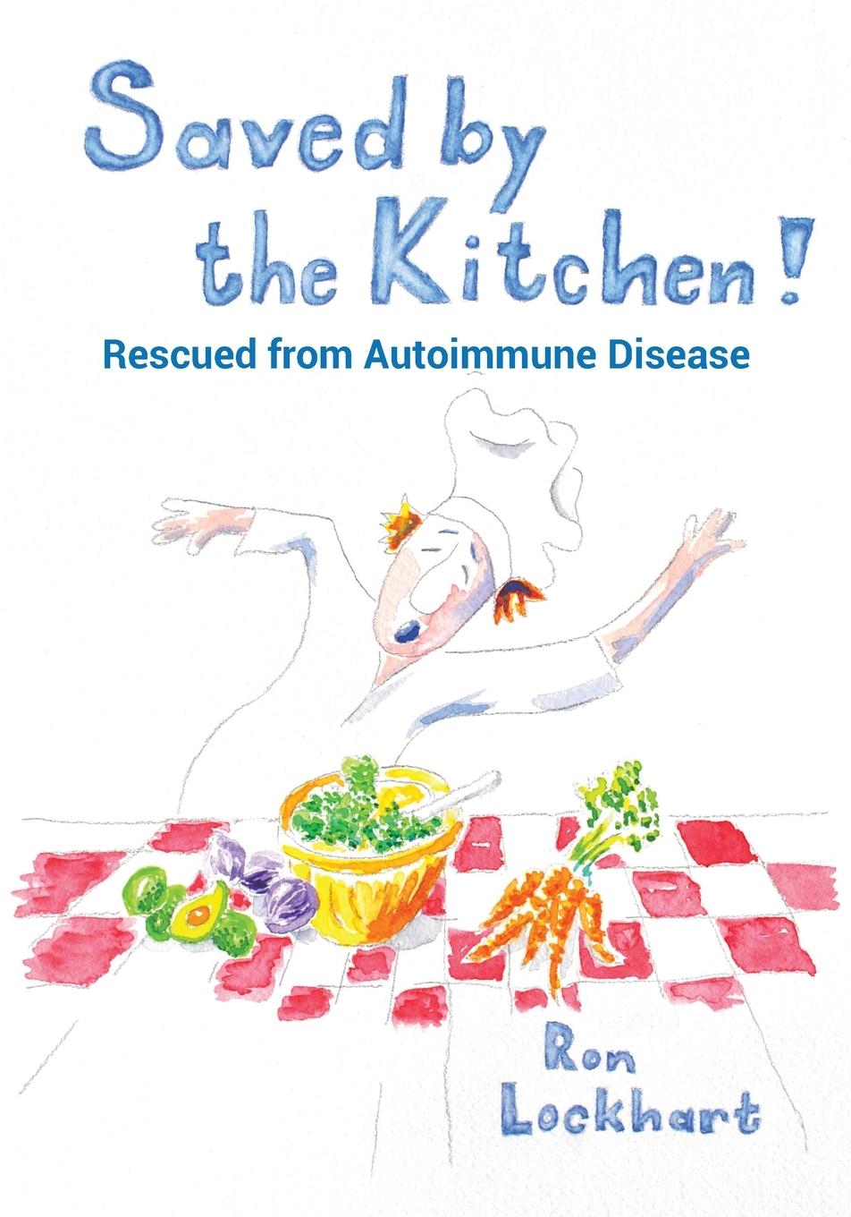 Knjiga Saved by the Kitchen! Ron Lockhart