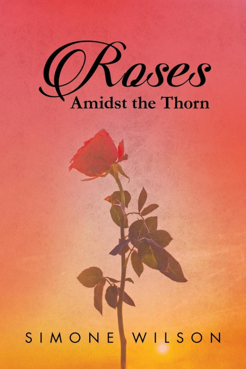 Kniha Roses Simone (Lark) C. Wilson