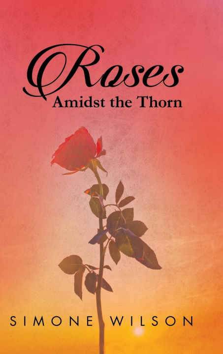 Kniha Roses Simone (Lark) C. Wilson