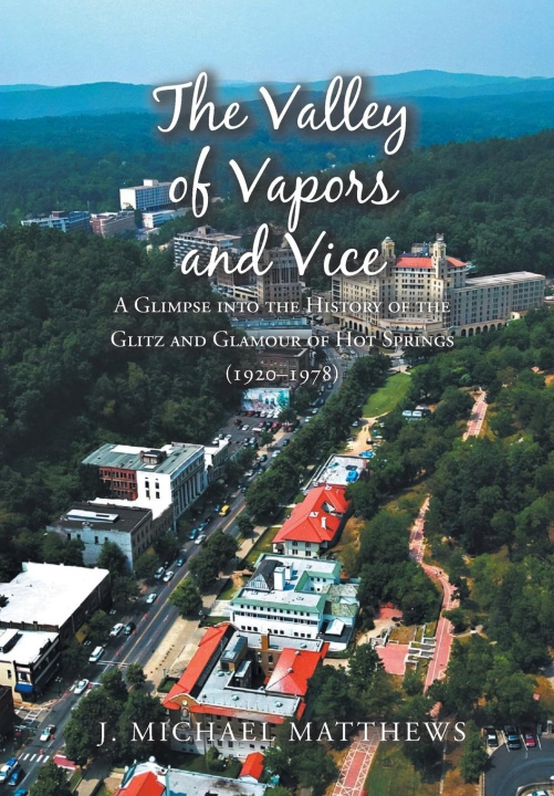 Kniha The Valley of Vapors and Vice 