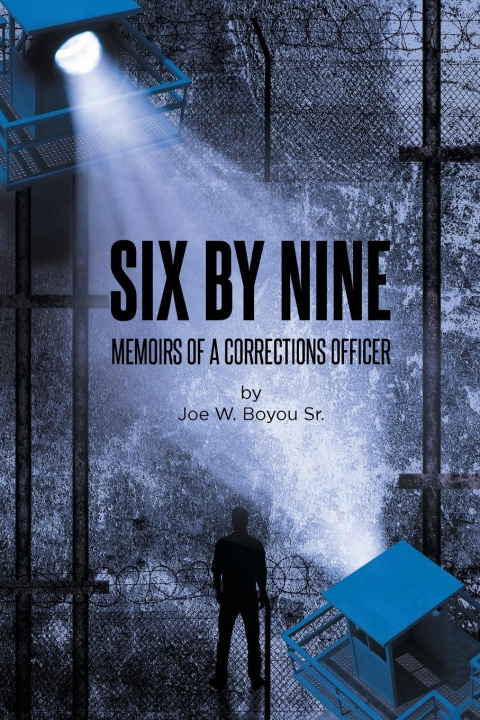 Kniha Six by Nine Joe W. Boyou Sr.