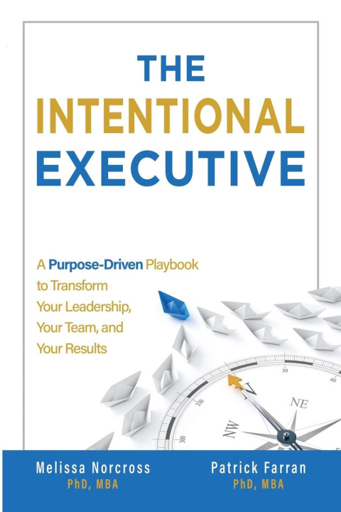 Knjiga The Intentional Executive Melissa Norcross