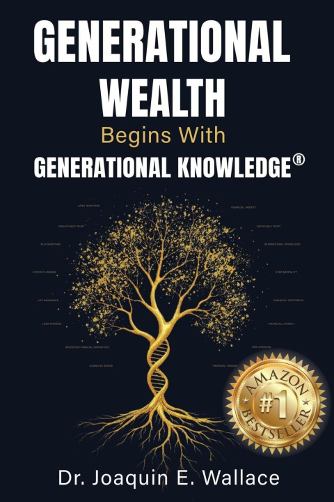 Kniha Generational Wealth Begins with Generational Knowledge® Joaquin Wallace