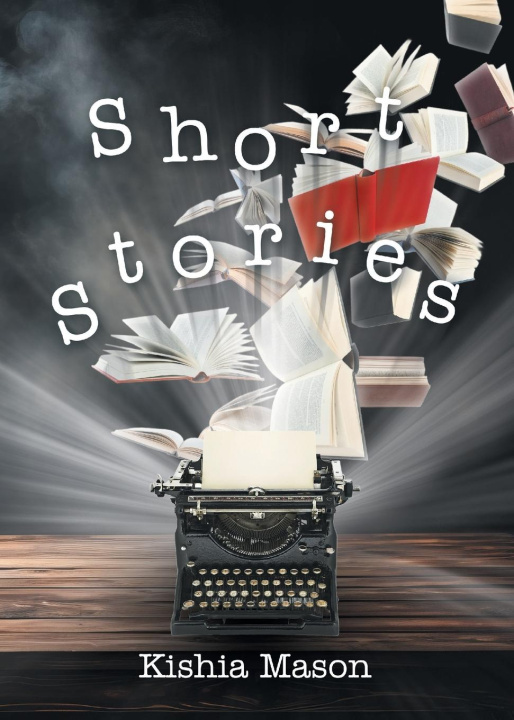 Kniha Short Stories Kishia Mason