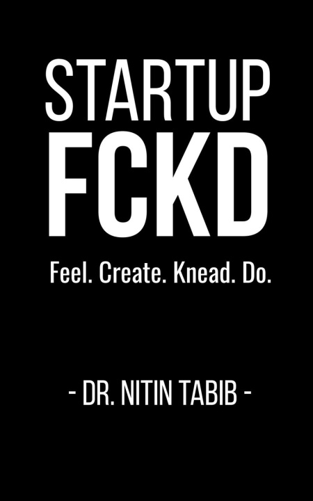 Knjiga Startup FCKD Dr. Nitin Tabib