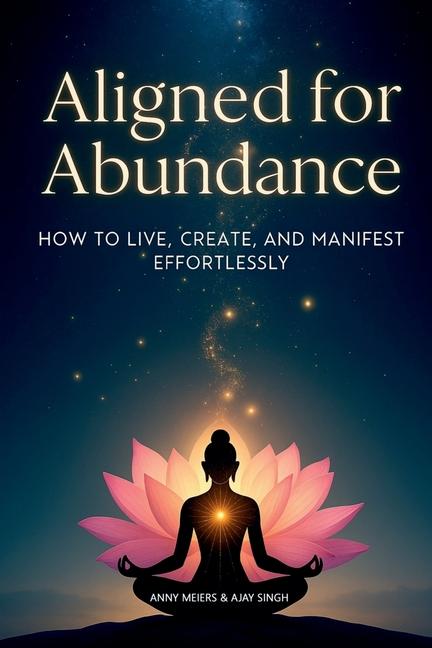 Kniha Aligned for Abundance Ajay Singh