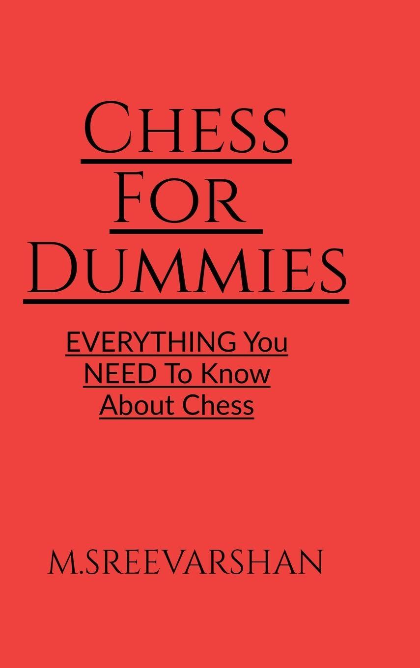 Knjiga Chess For DUMMIES M.Sreevarshan