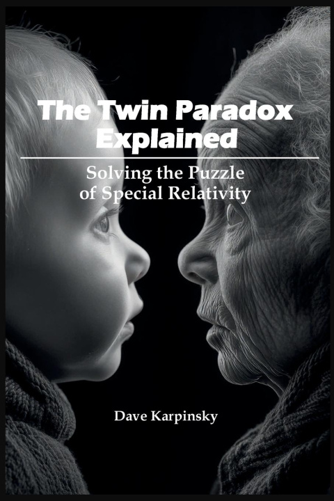 Kniha The Twin Paradox Explained 