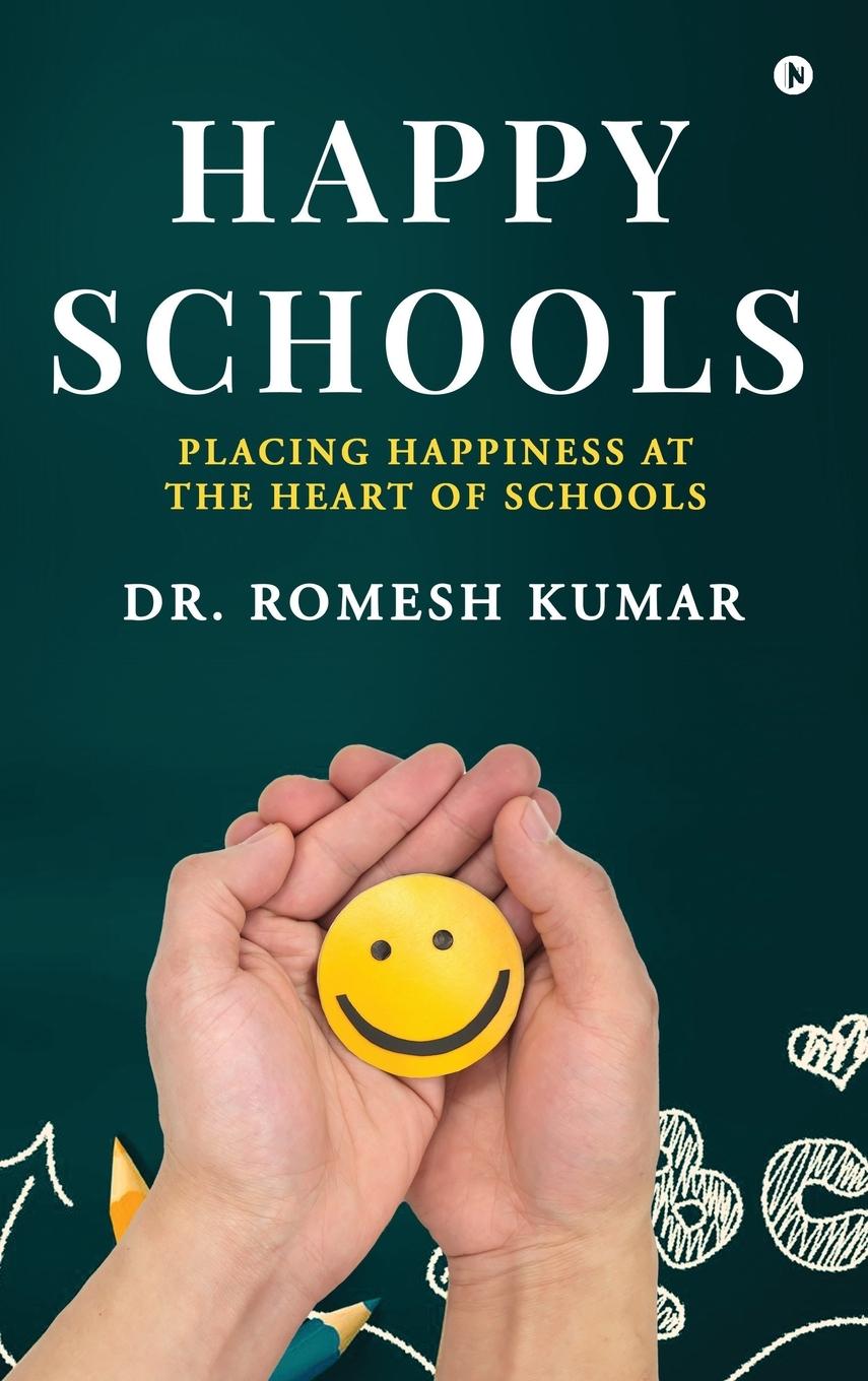 Kniha Happy Schools Dr. Romesh Kumar