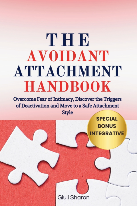 Kniha The Avoidant Attachment Handbook Giuli Sharon
