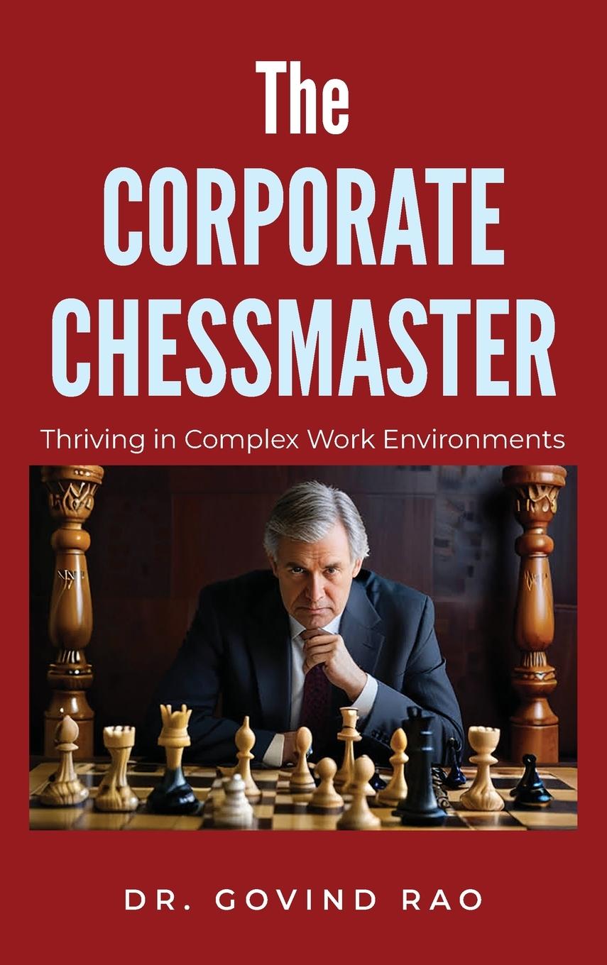Kniha The Corporate Chessmaster 