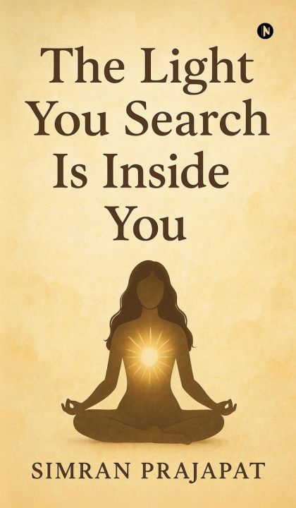 Kniha The Light You Search Is Inside You 