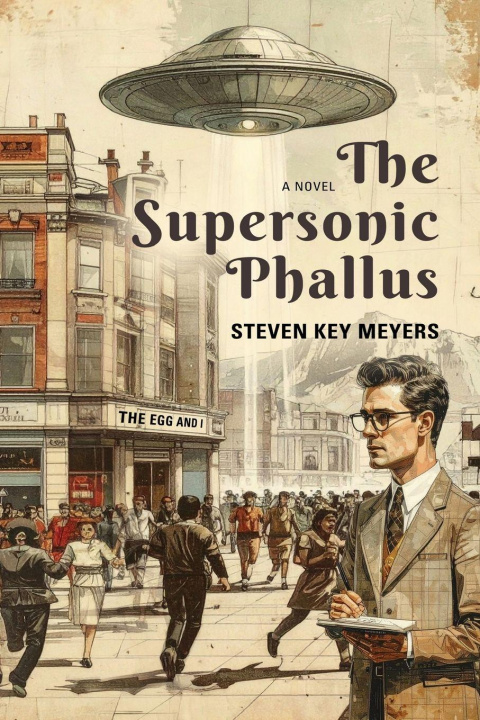 Kniha The Supersonic Phallus Steven Key Meyers
