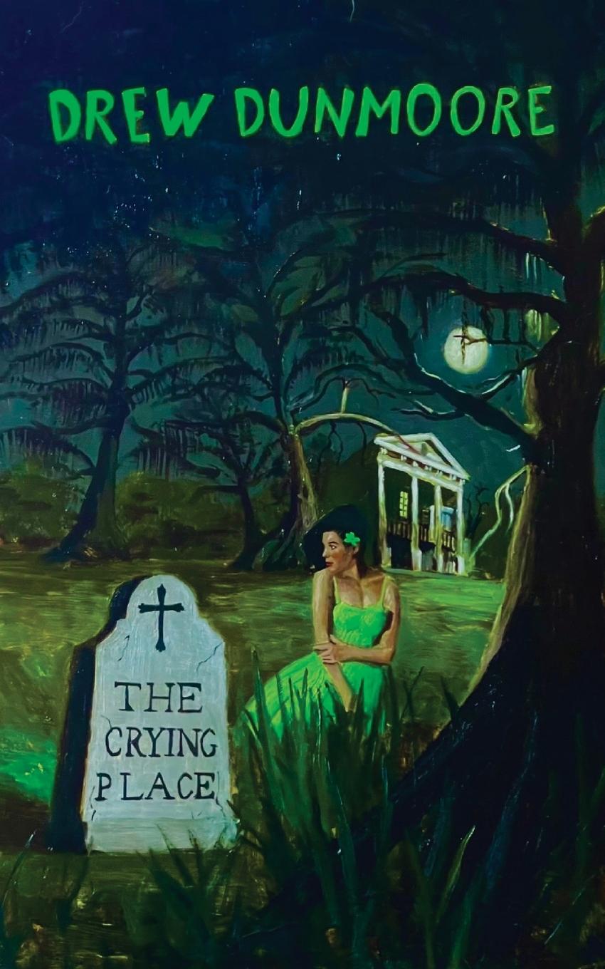 Kniha The Crying Place Drew Dunmoore
