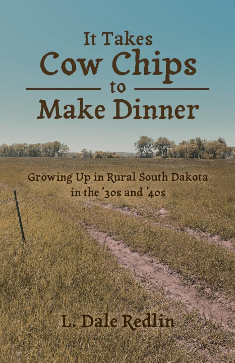 Книга It Takes Cow Chips to Make Dinner 