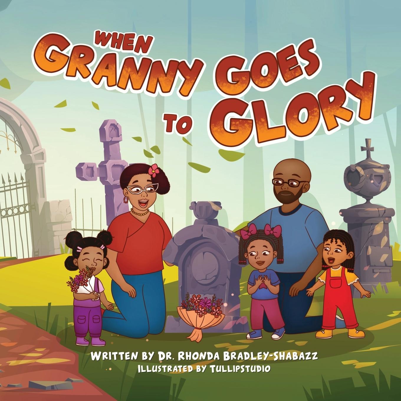 Buch When Granny Goes to Glory Tullip Studio