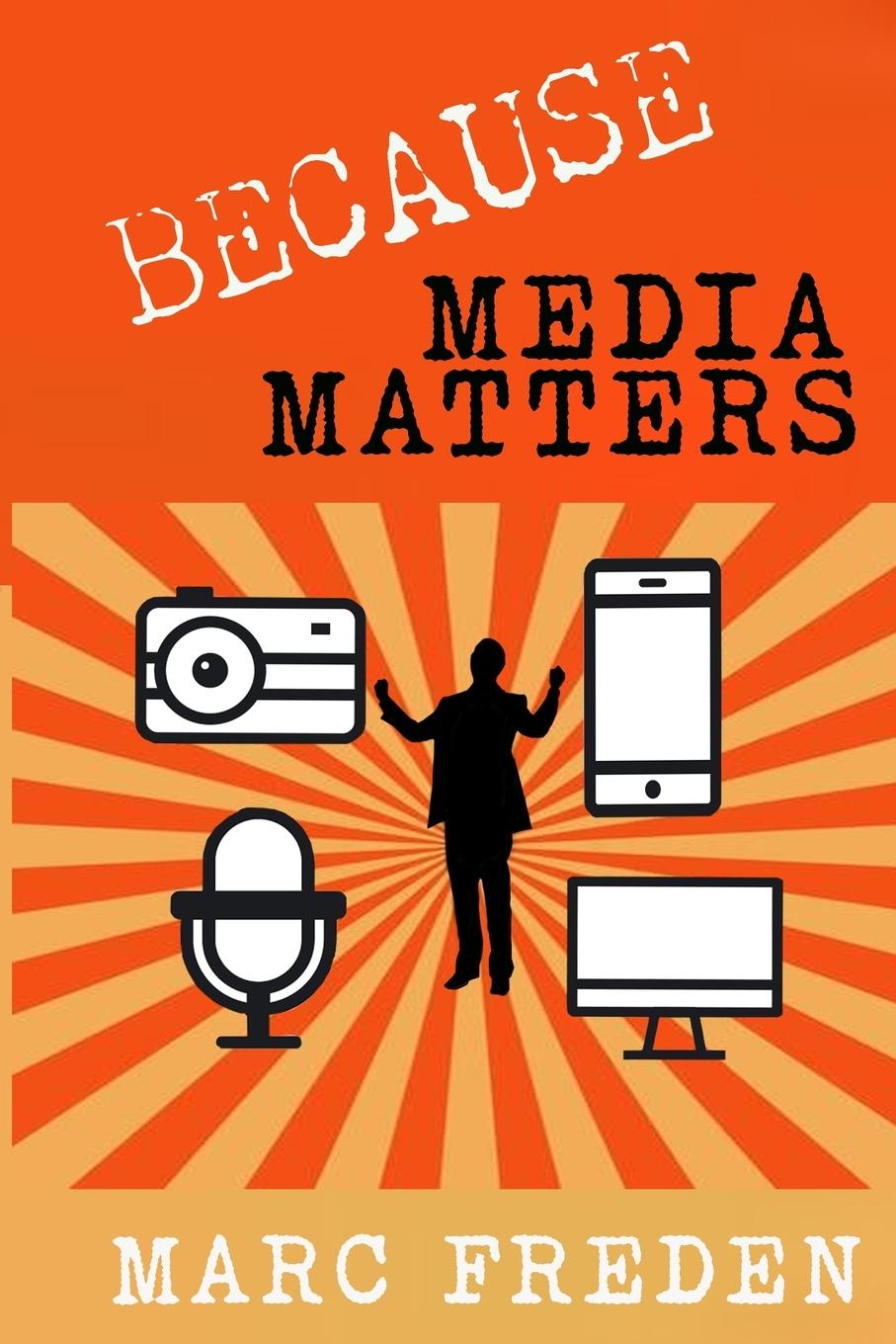 Kniha Because Media Matters 