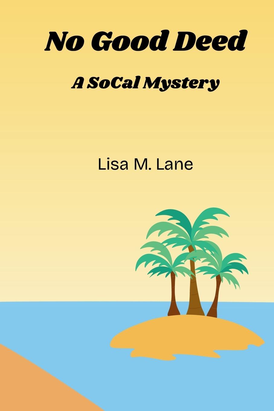 Knjiga No Good Deed Lisa M. Lane