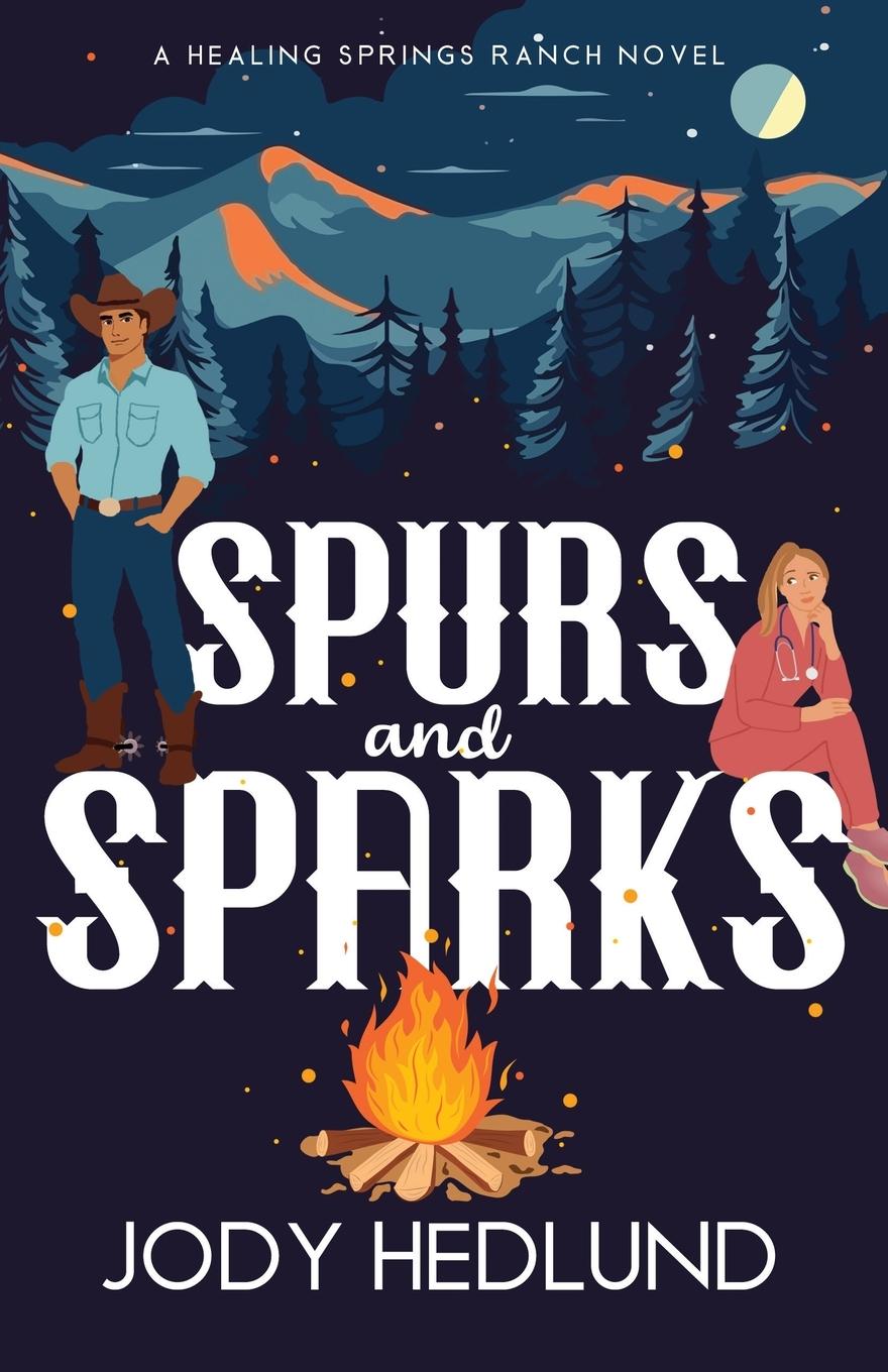 Книга Spurs and Sparks Jody Hedlund