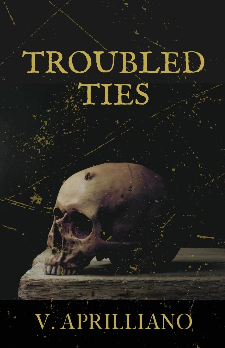 Knjiga Troubled Ties Vanessa Aprilliano