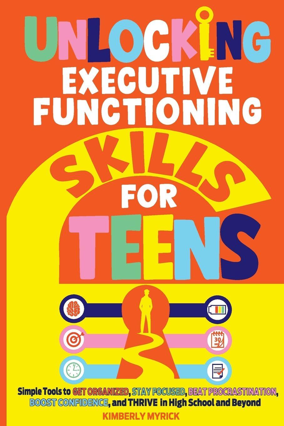 Kniha Unlocking Executive Functioning Skills for Teens 