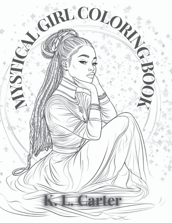 Knjiga Mystical Girl Coloring Book K. L. Carter
