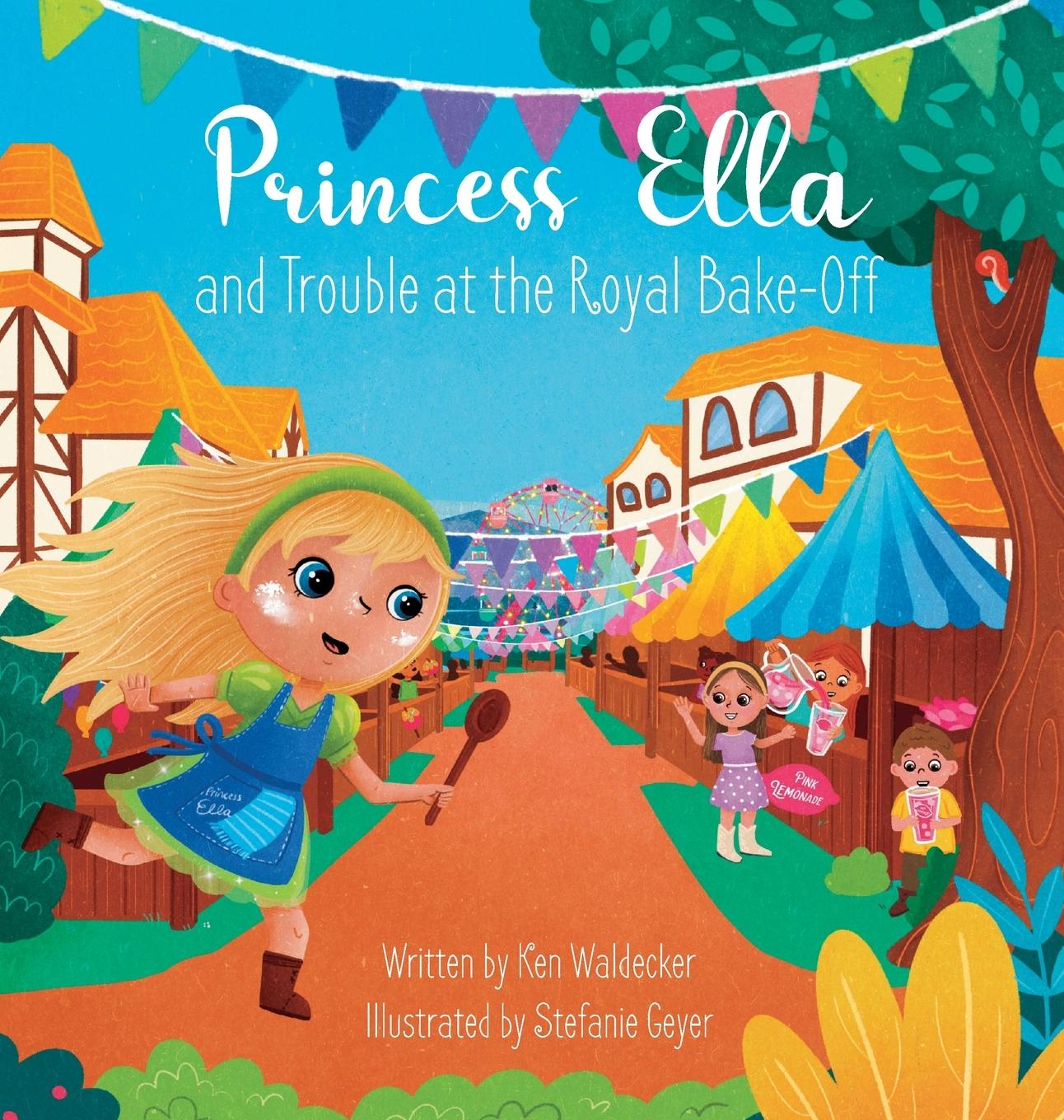 Kniha Princess Ella and Trouble at the Royal Bake-Off 