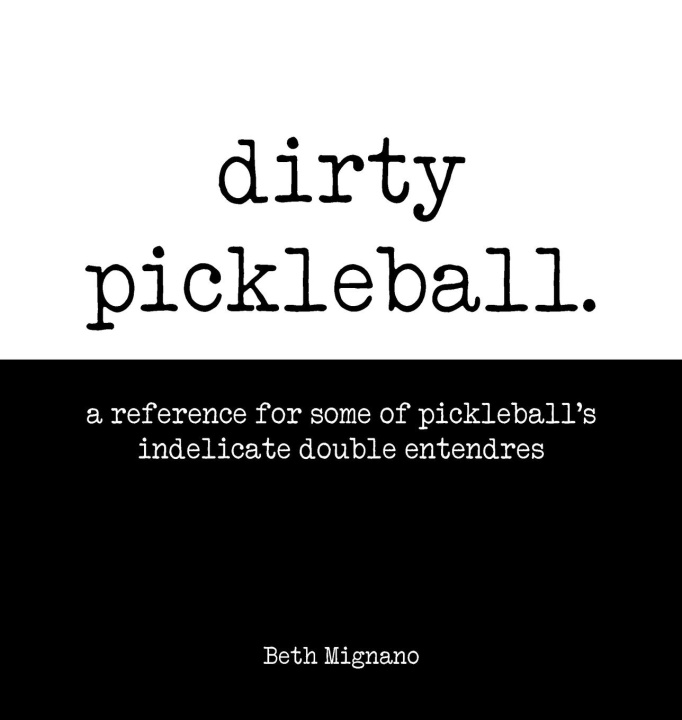 Книга Dirty pickleball Elizabeth Titcomb