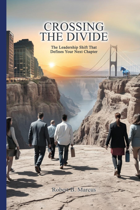 Kniha CROSSING THE DIVIDE Robert B Marcus