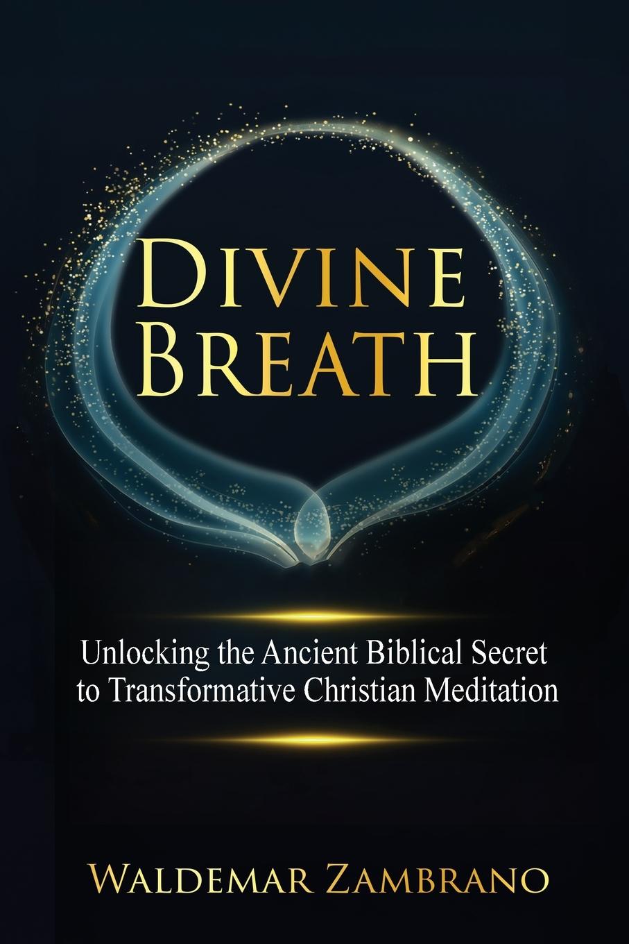 Knjiga DIVINE BREATH Waldemar Zambrano