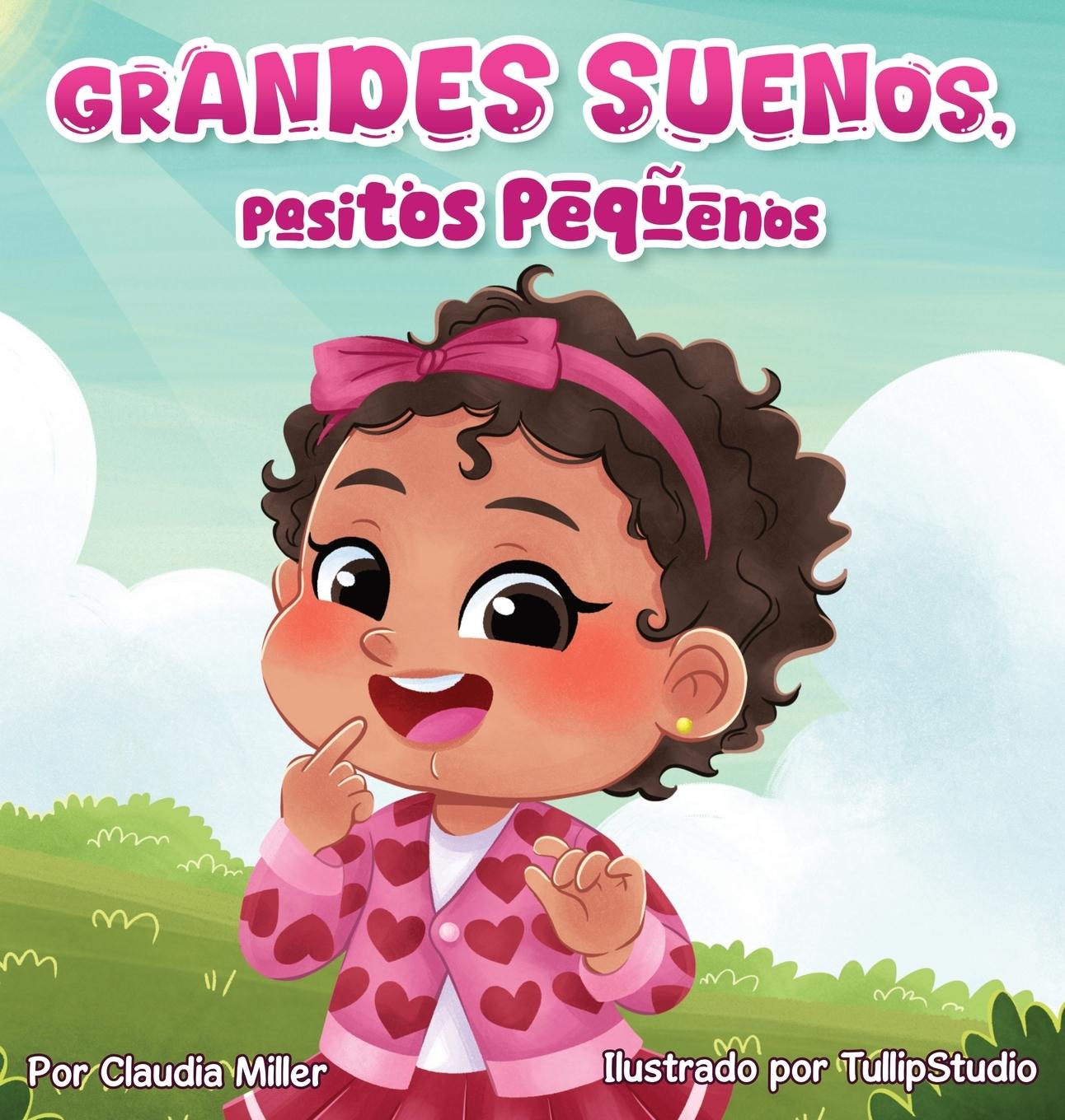 Kniha Grandes sueños, pasitos pequeños Miller