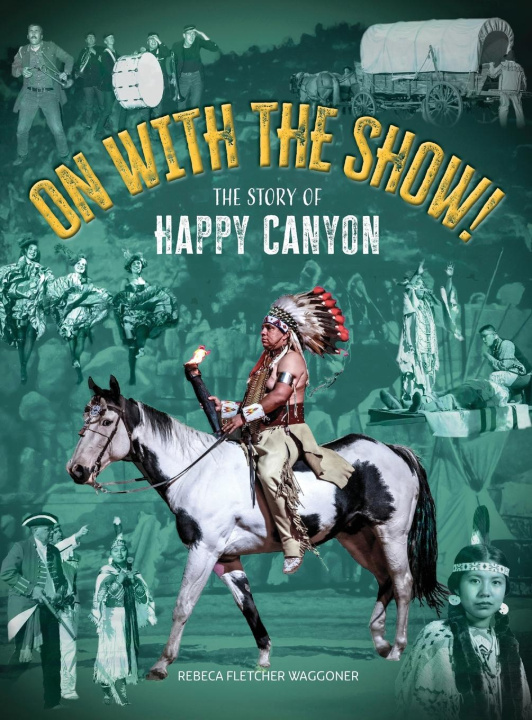 Kniha On with the Show! Rebeca Fletcher A Waggoner