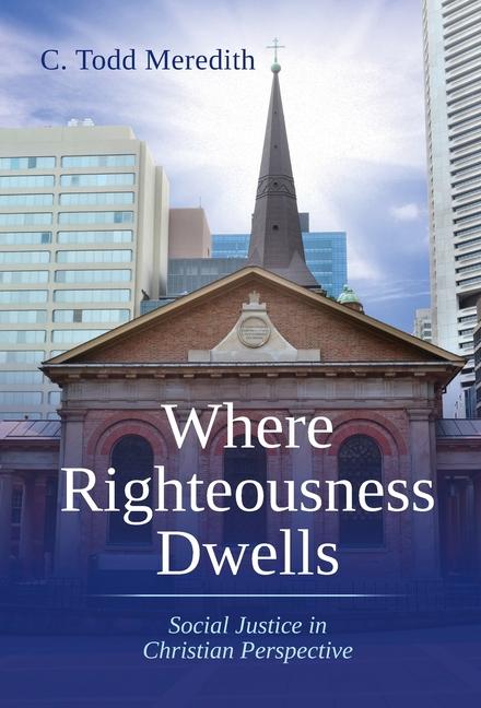Kniha Where Righteousness Dwells 