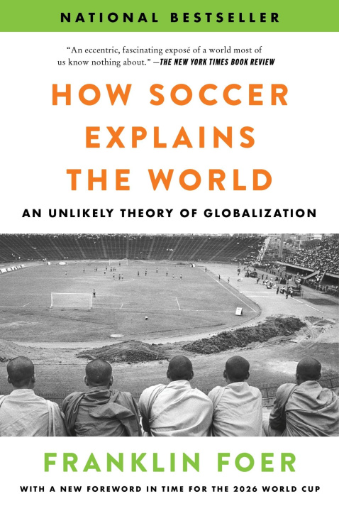 Книга HOW SOCCER EXPLAINS THE WORLD FOER FRANKLIN