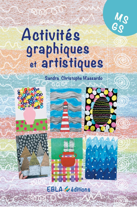 Kniha Activités graphiques et artistiques MS/GS Christophe Massardo