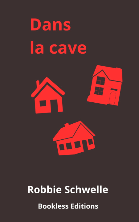 Kniha Dans la cave Robbie Schwelle