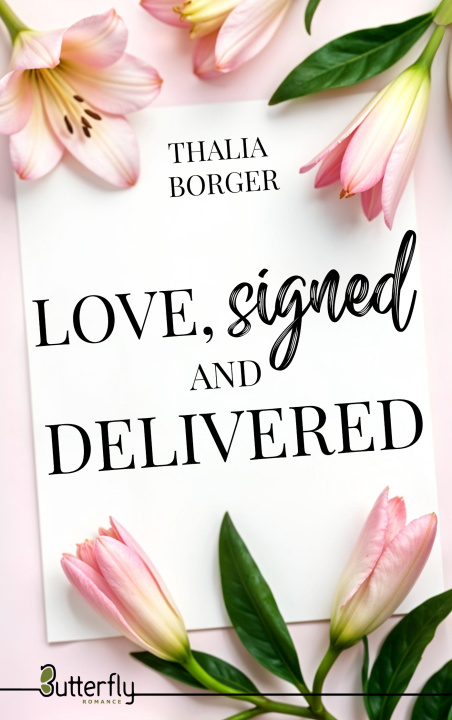 Книга LOVE SIGNED AND DELIVERED THALIA BORGER