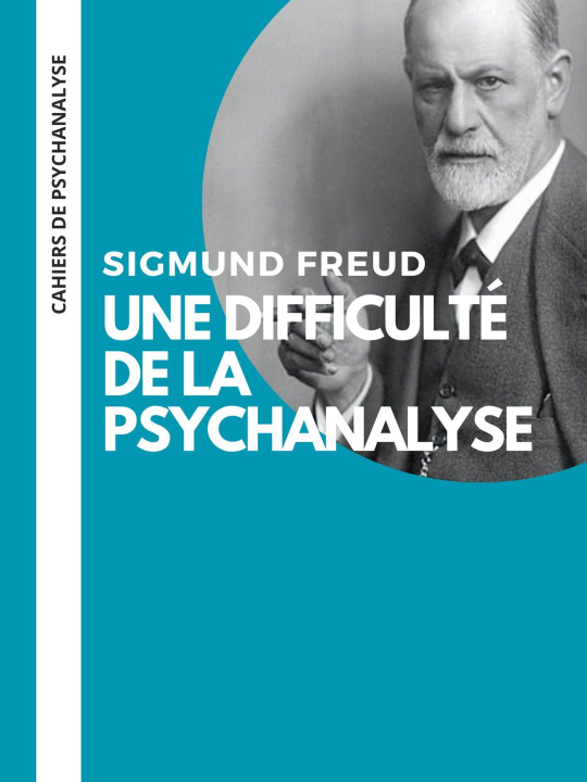 Kniha Une difficulté de la psychanalyse Sigmund Freud