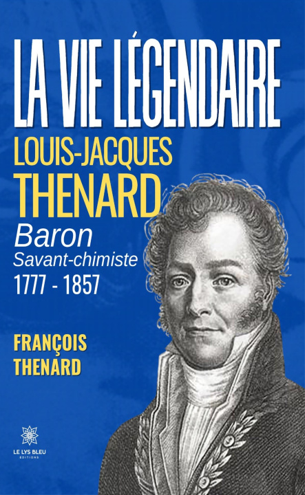 Kniha La vie légendaire François Thenard