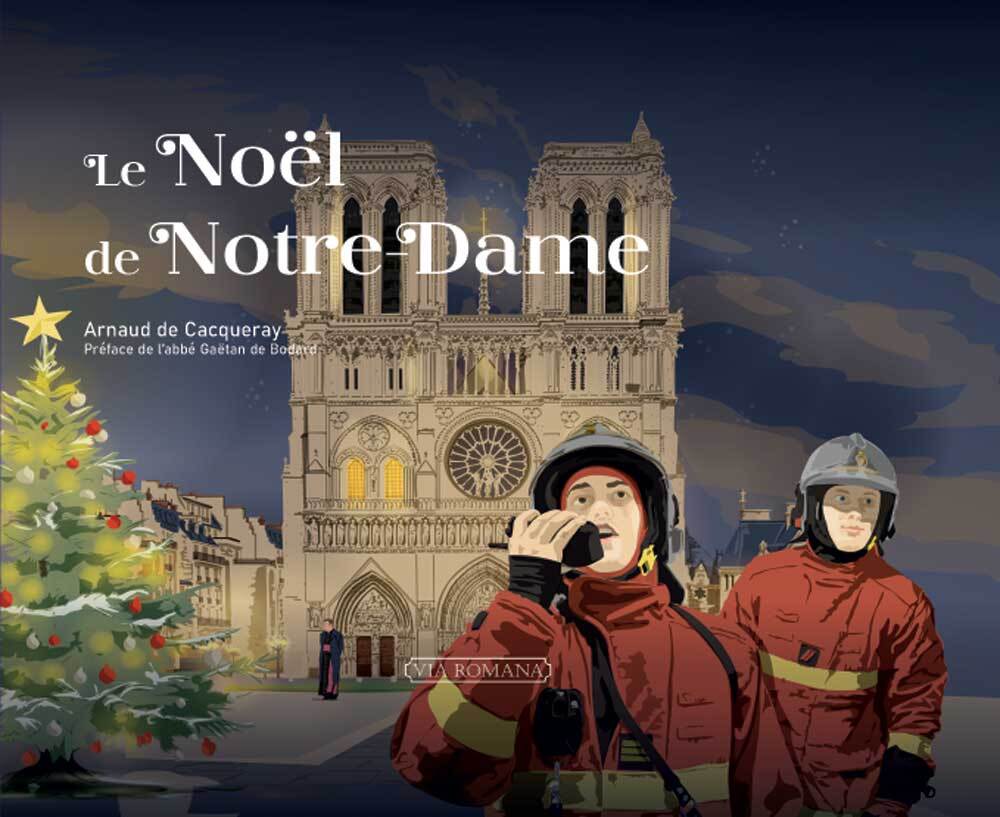 Kniha Le Noël de Notre-Dame Cacqueray-Valménier