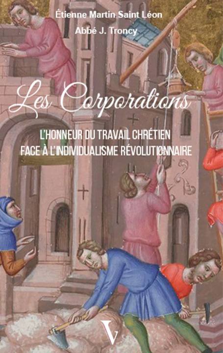 Kniha Les Corporations MARTIN SAINT-LEON