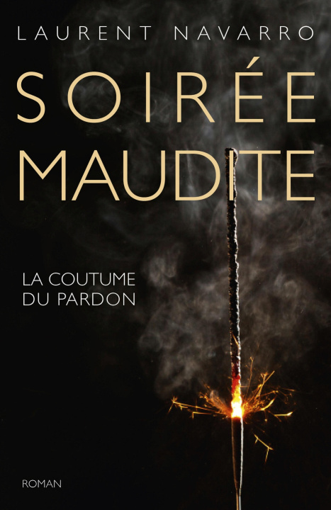Kniha Soirée maudite Laurent Navarro