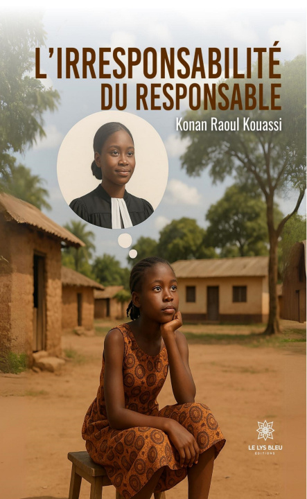Kniha L'irresponsabilité du responsable Konan Raoul Kouassi