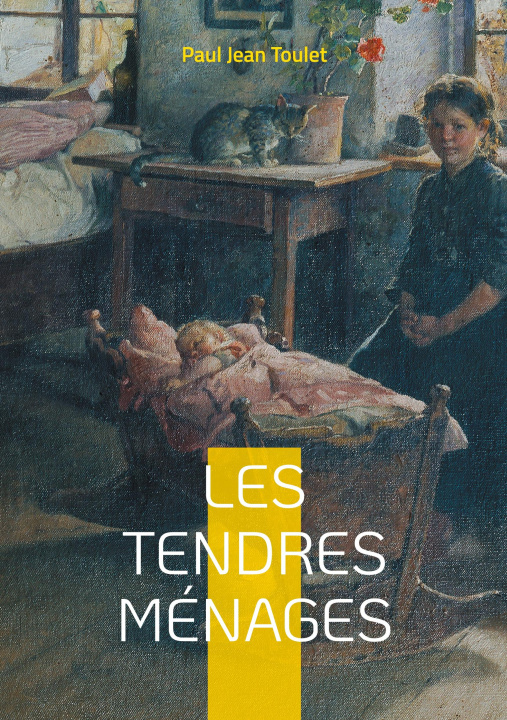 Kniha TENDRES MENAGES JEAN TOULET PAUL