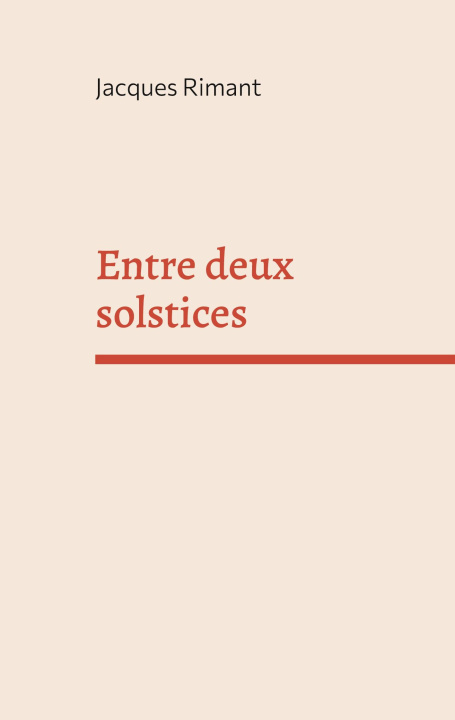 Kniha ENTRE DEUX SOLSTICES RIMANT JACQUES