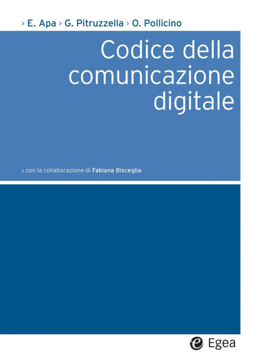 Kniha Codice della comunicazione digitale Ernesto Apa
